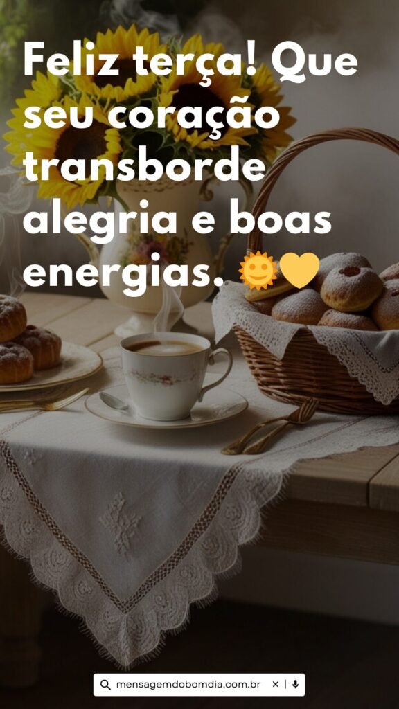 Mensagem de bom dia Carinho para terça feira