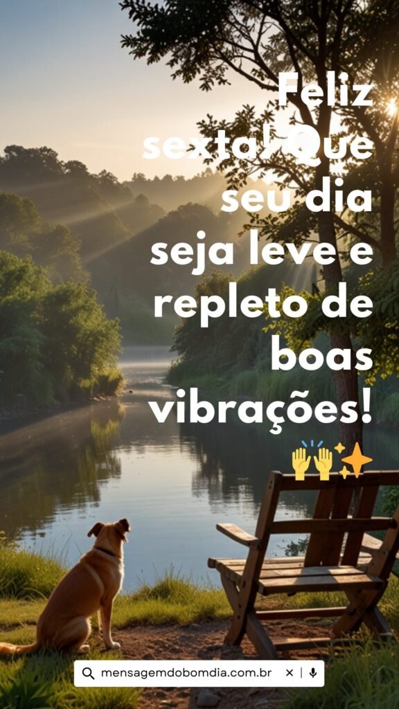 Mensagem de bom dia para amigos na sexta feira